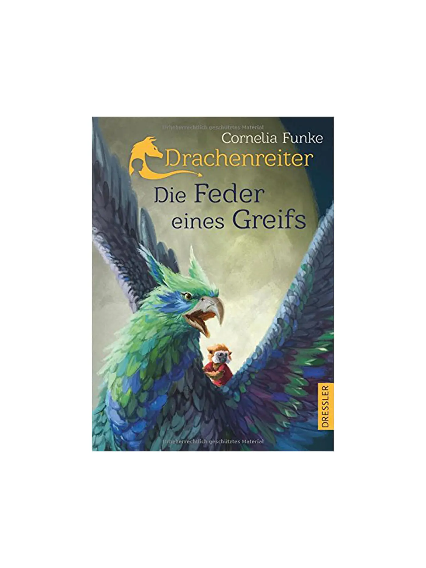DRESSLER VERLAG | Buch - Drachenreiter 2 - Die Feder eines Greifs | 